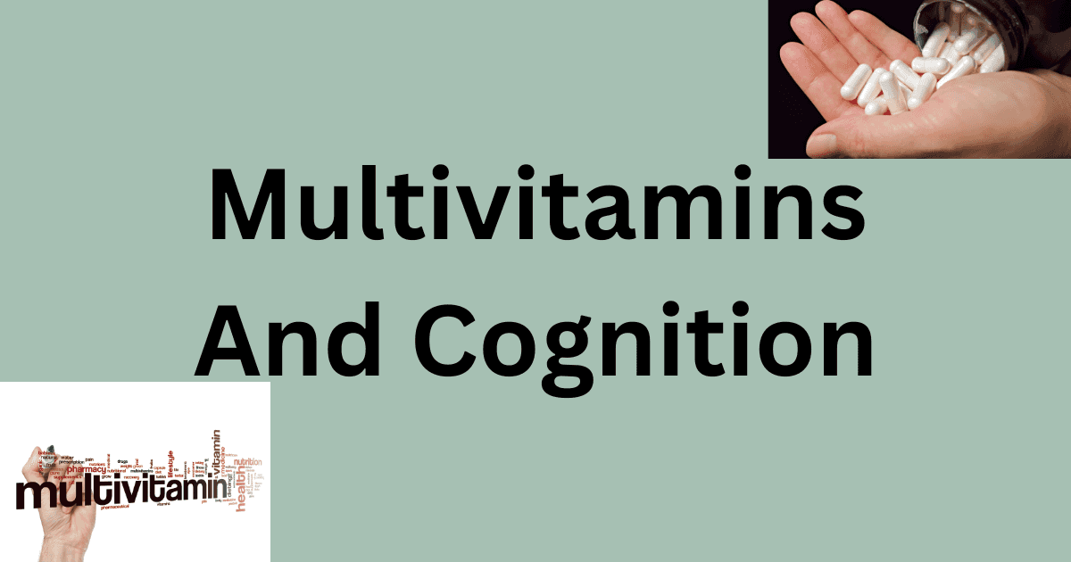 Multivitamin Effect On Cognition